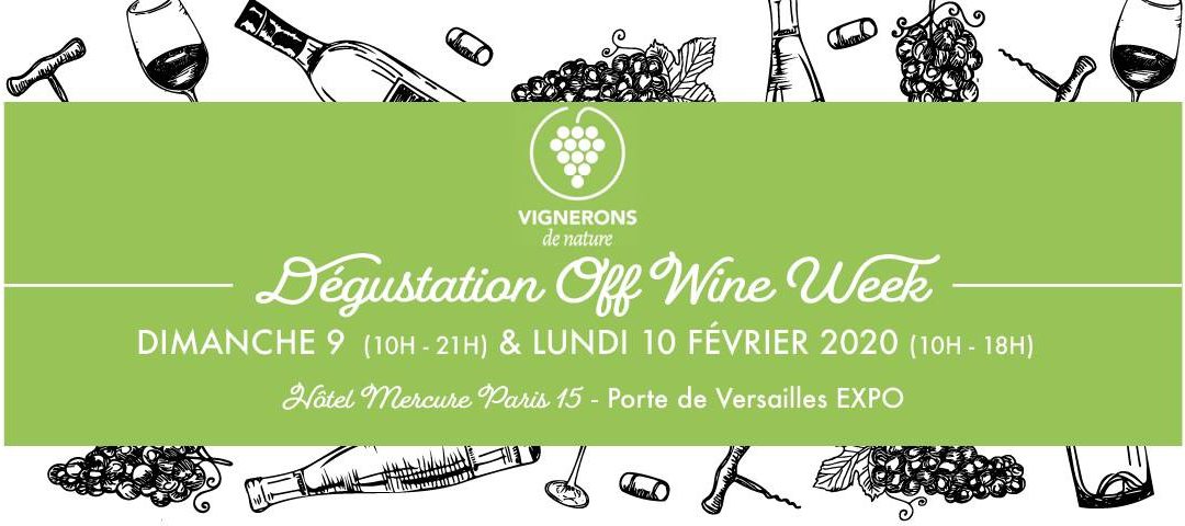 Off Wine Paris 2020 : Dégustation « Off Wine Week »